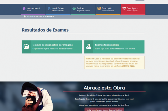 Obras Sociais Irmã Dulce disponibilizam resultados de exames pela internet Obras Sociais Irmã Dulce disponibilizam resultados de exames pela internet